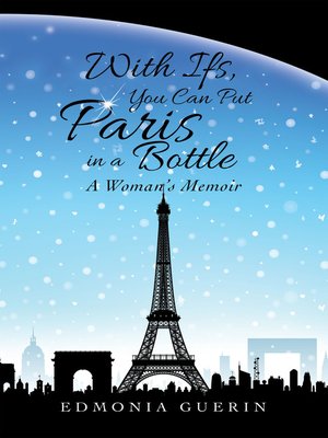 cover image of With Ifs, You Can Put Paris in a Bottle